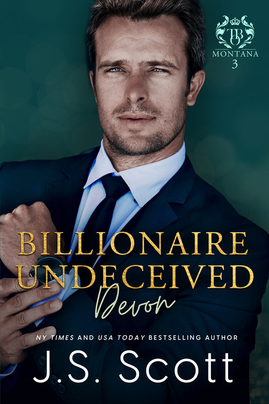 Billionaire Undeceived ~ Devon: (Montana Billionaire's #3) (The Billionaire's Obsession Book 22)