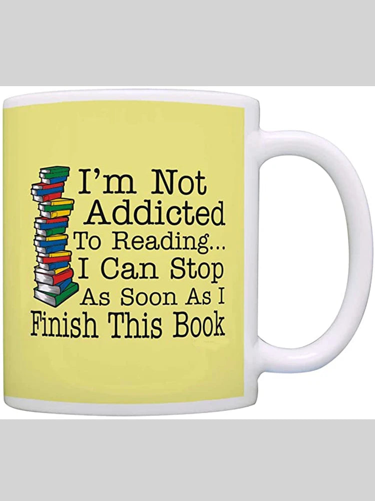 Bookworm Gifts Not Addicted to Reading Can Stop Soon Finish This Book Gift Coffee Mug Tea Cup Page