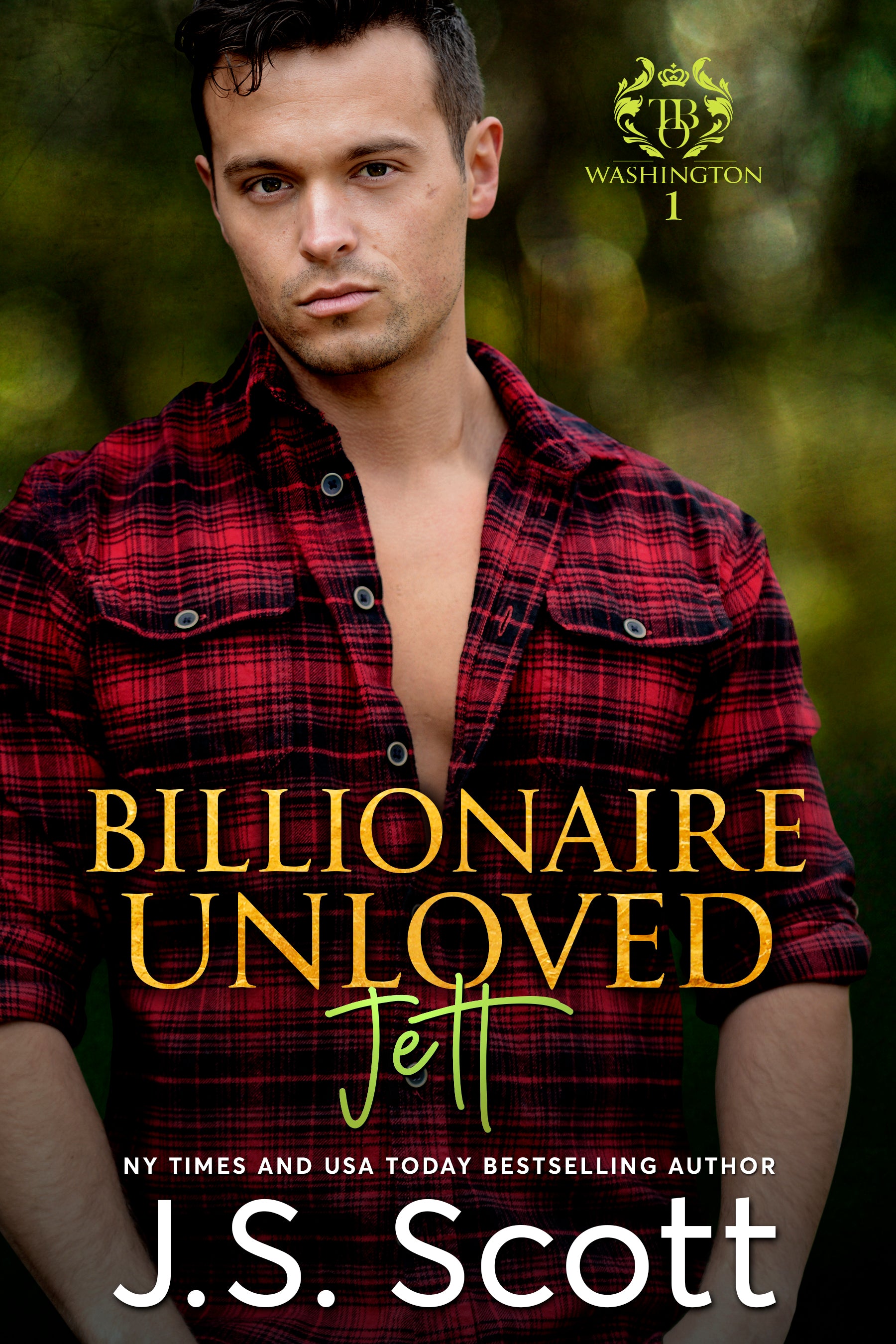 Billionaire Unloved ~ Jett (Washington Billionaires #1) (The Billionai ...