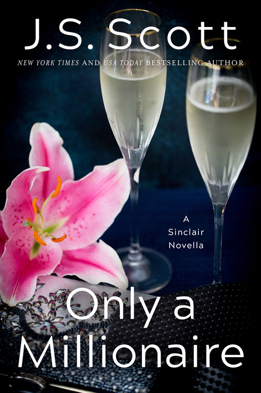 Only a Millionaire: A Sinclair Novella (The Sinclairs Book 7)