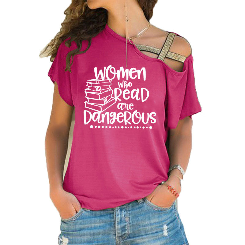 Women who read are dangerous reading books graphic t shirt feministe women tshirt Irregular Skew Cross Bandage cotton tee tops