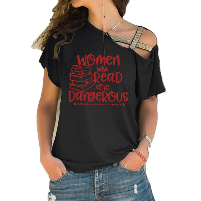 Women who read are dangerous reading books graphic t shirt feministe women tshirt Irregular Skew Cross Bandage cotton tee tops