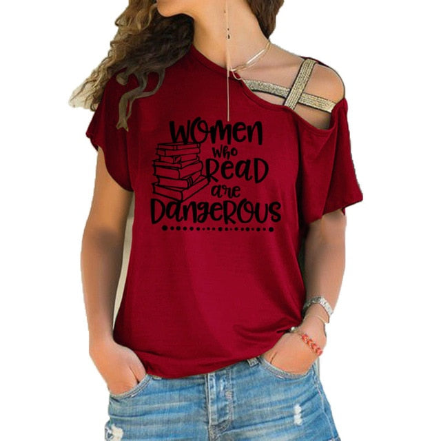 Women who read are dangerous reading books graphic t shirt feministe women tshirt Irregular Skew Cross Bandage cotton tee tops