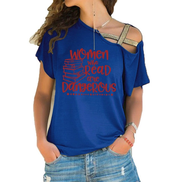 Women who read are dangerous reading books graphic t shirt feministe women tshirt Irregular Skew Cross Bandage cotton tee tops