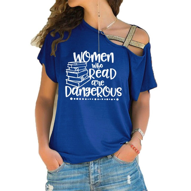 Women who read are dangerous reading books graphic t shirt feministe women tshirt Irregular Skew Cross Bandage cotton tee tops