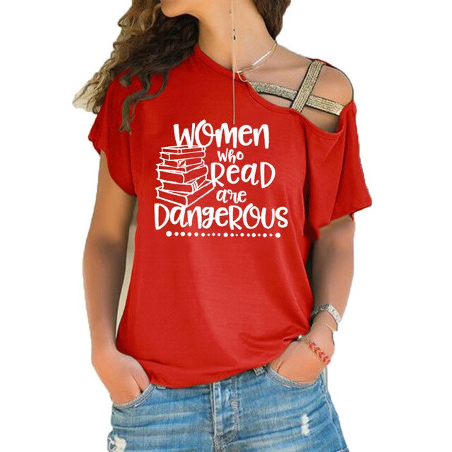 Women who read are dangerous reading books graphic t shirt feministe women tshirt Irregular Skew Cross Bandage cotton tee tops